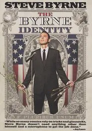 Steve Byrne: The Byrne Identity movie poster