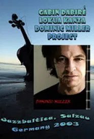 Dominic Miller Project: Live at Jazzbaltica 2003 movie poster