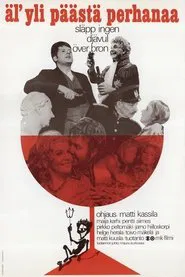 Poster do filme Äl' yli päästä perhanaa