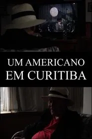 Poster do filme An American in Curitiba