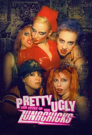 Pretty Ugly: The Story of the Lunachicks movie poster