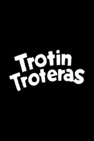Poster do filme Trotín Troteras