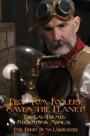 Prof Tom Foolery Saves the Planet! movie poster