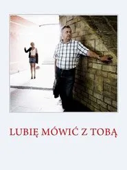 Poster do filme Lubię mówić z Tobą
