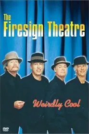 The Firesign Theatre: Weirdly Cool movie poster