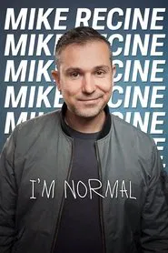 Mike Recine: I’m Normal movie poster