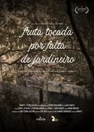 Fruta Tocada por Falta de Jardineiro movie poster