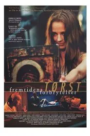Tørst - Framtidens forbrytelser movie poster