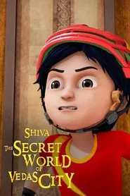 Shiva: The Secret World Of Vedas City movie poster