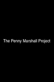 The Penny Marshall Project movie poster