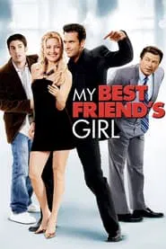 My Best Friend's Girl movie poster