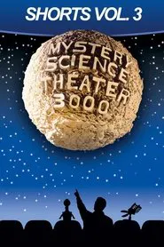 Mystery Science Theater 3000: Shorts, Volume 3 movie poster