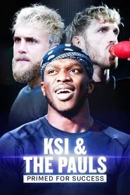 KSI & The Pauls: Primed for Success movie poster