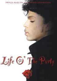 Life O' The Party: On the Road with Prince and the New Power Generation movie poster