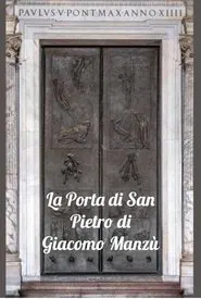 La porta di San Pietro di Giacomo Manzù movie poster