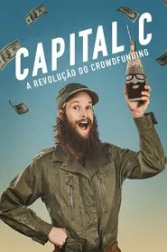 Poster do filme Capital C: A Revolução do Crowdfunding