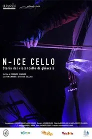 N-Ice Cello: History of the ice cello movie poster
