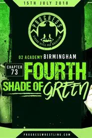 PROGRESS Chapter 73: Fourth Shade Of Green movie poster