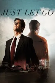 Just Let Go movie poster