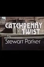 Catchpenny Twist movie poster