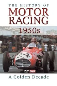 The History of Motor Racing 1950s - A Golden Decade movie poster