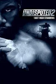 Undisputed II: Last Man Standing movie poster