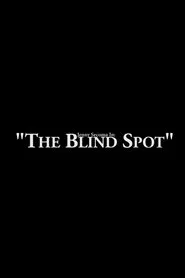 Jenny Secoma In: The Blind Spot movie poster