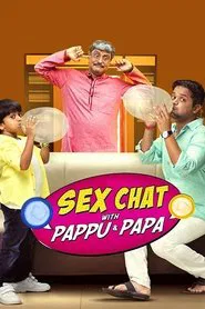 Sex Chat with Pappu & Papa tv show poster