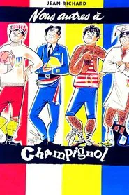 We at Champignol movie poster