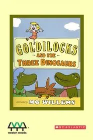 Goldilocks and the Three Dinosaurs movie poster