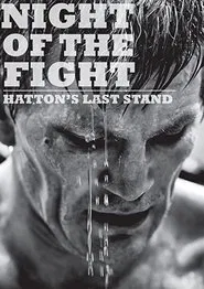 Night of the Fight: Hatton's Last Stand movie poster