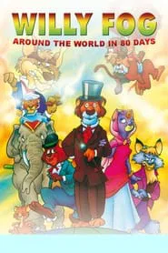 Willy Fog: Around the World in 80 Days movie poster