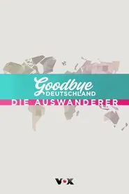 Goodbye Deutschland! tv show poster