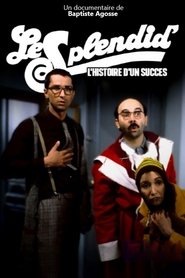 Le Splendid, l'histoire d'un succès movie poster