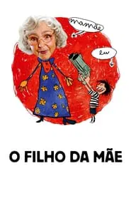 Poster do filme O Filho da Mãe
