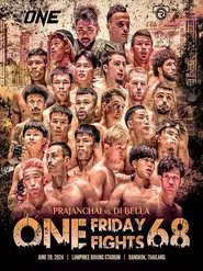 ONE Friday Fights 68: Prajanchai vs. Di Bella movie poster
