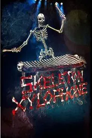 Skeleton Xylophone movie poster