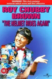 Roy Chubby Brown: The Helmet Rides Again movie poster