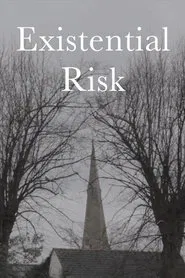 Existential Risk movie poster