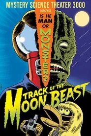 Mystery Science Theater 3000: Track of the Moon Beast movie poster