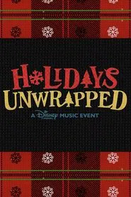 Disney Channel: Holidays Unwrapped movie poster