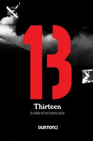 Thirteen: Burton Snowboards movie poster