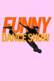 The Funny Dance Show tv show poster