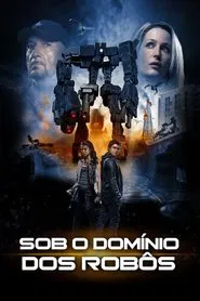 Poster do filme Sob o Domínio dos Robôs