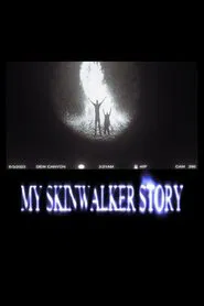 My Skinwalker Story movie poster