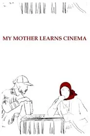 My Mother Learns Cinema movie poster