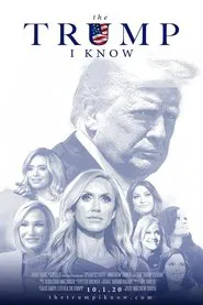 Poster do filme The Trump I Know