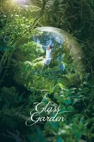 Glass Garden movie poster