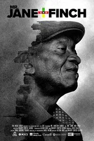 Mr. Jane and Finch movie poster