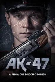 Poster do filme AK-47: A Arma Que Mudou o Mundo